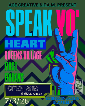 First Friday Speak Yo! Heart - JULY